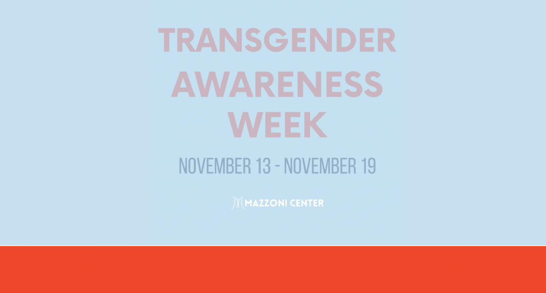 Trans Awareness Week 2024 Mazzoni Center